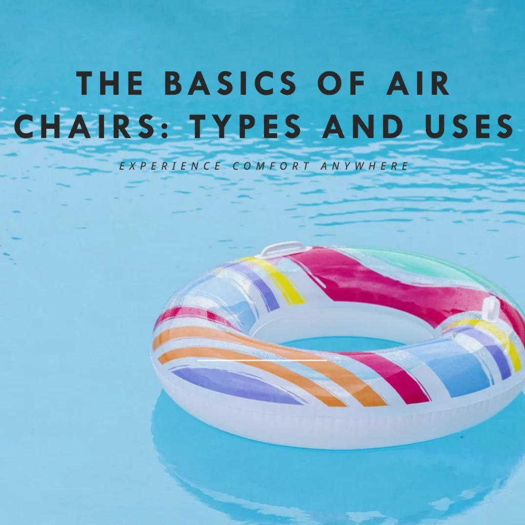 The basics of airchairs Types and uses guide of 2024