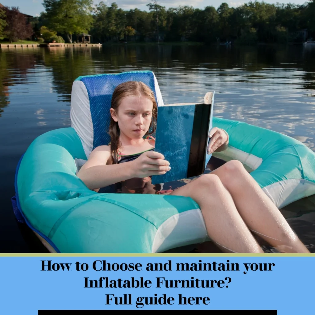 How to choose and maintain your inflatable furniture Full guide