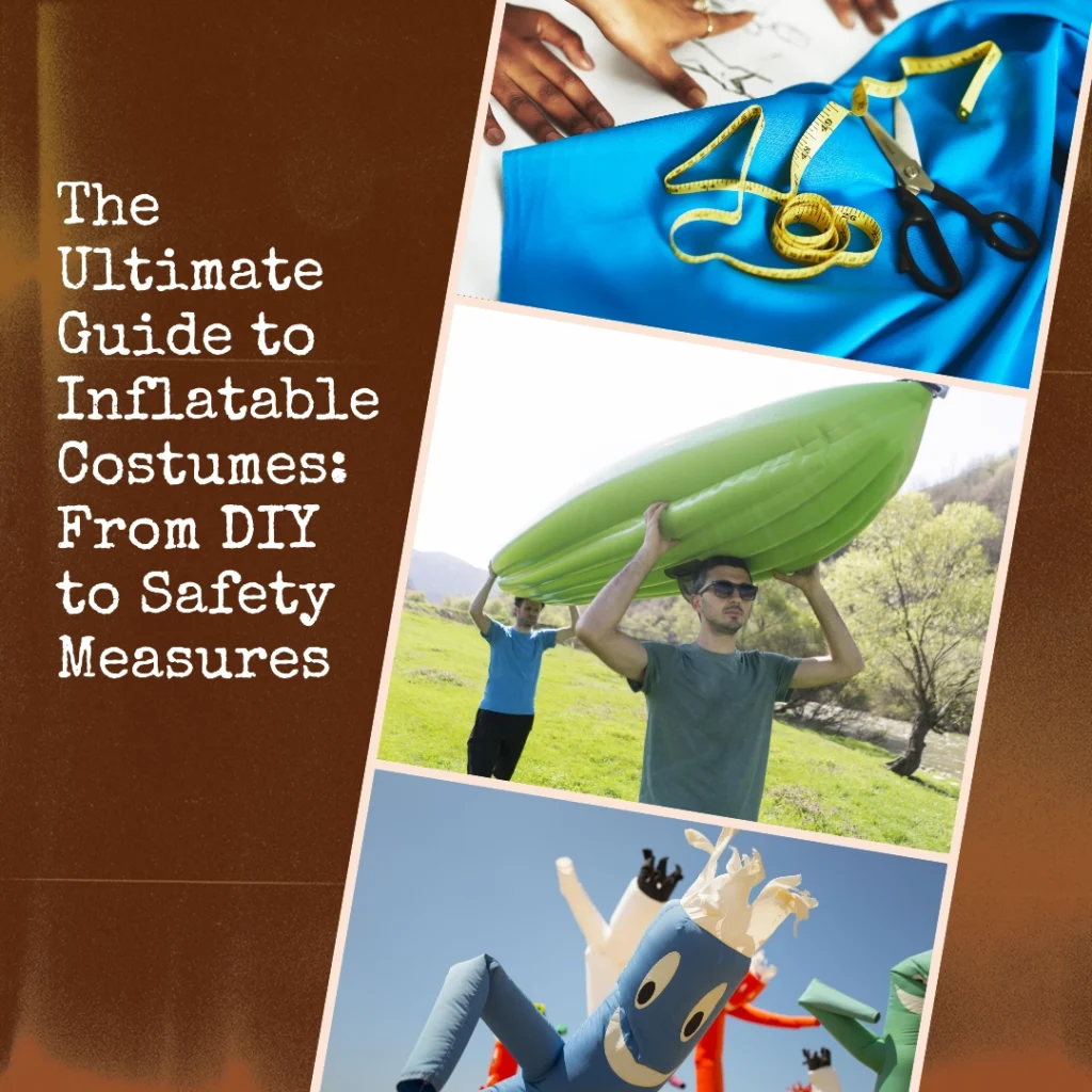 The Ultimate Guide to Inflatable Costumes From DIY to Safety Measures